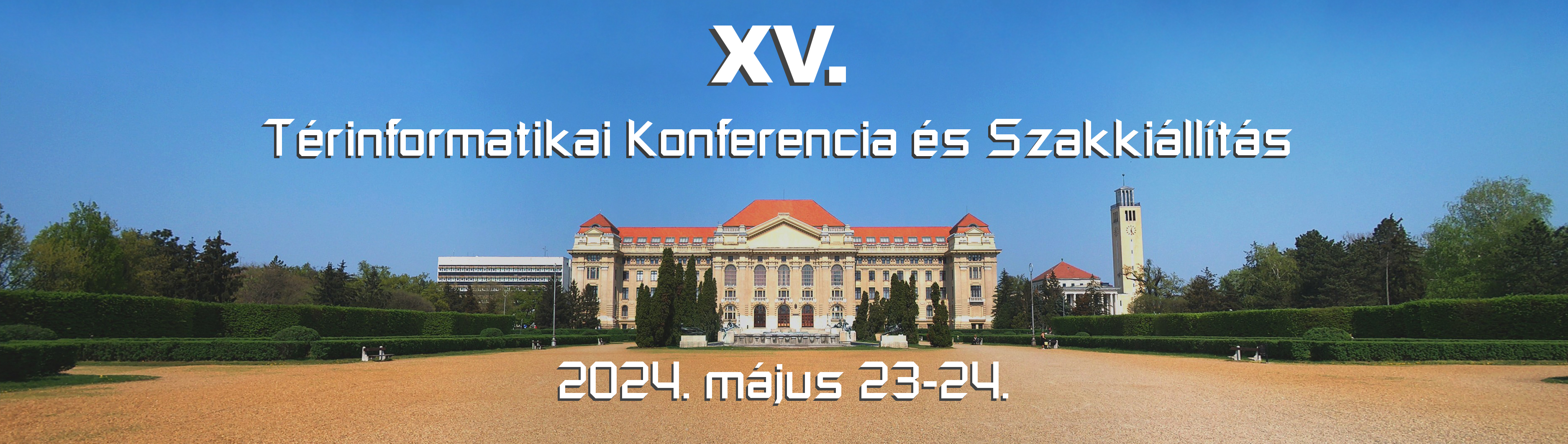 XV. Térinformatikai Konferencia és Szakkiállítás